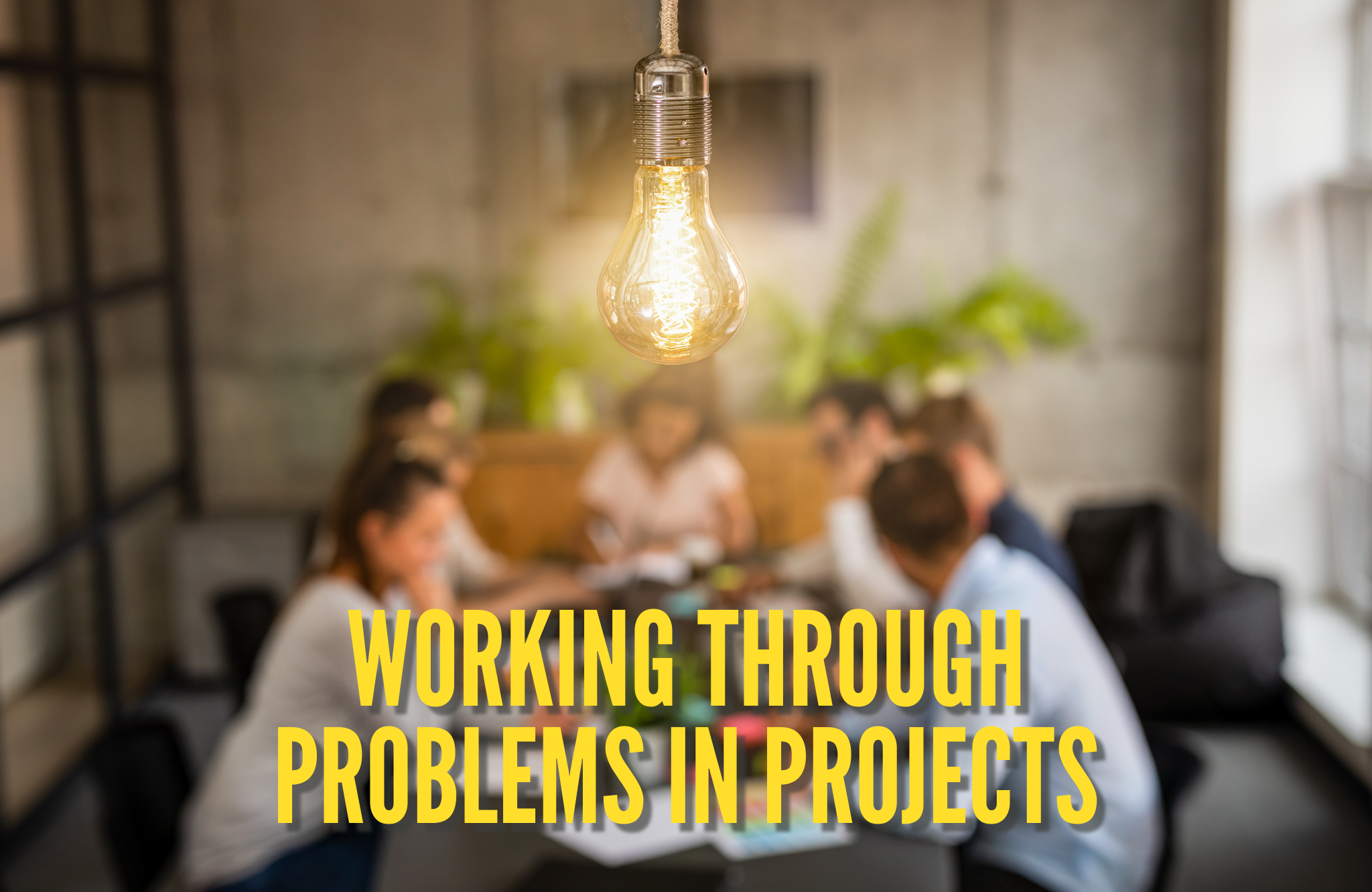 Working Through Problems in Projects