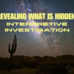 Revealing What is Hidden: Interpretive Investigation