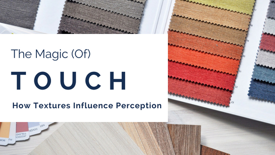 The Magic (of) Touch: How Textures Influence Perception