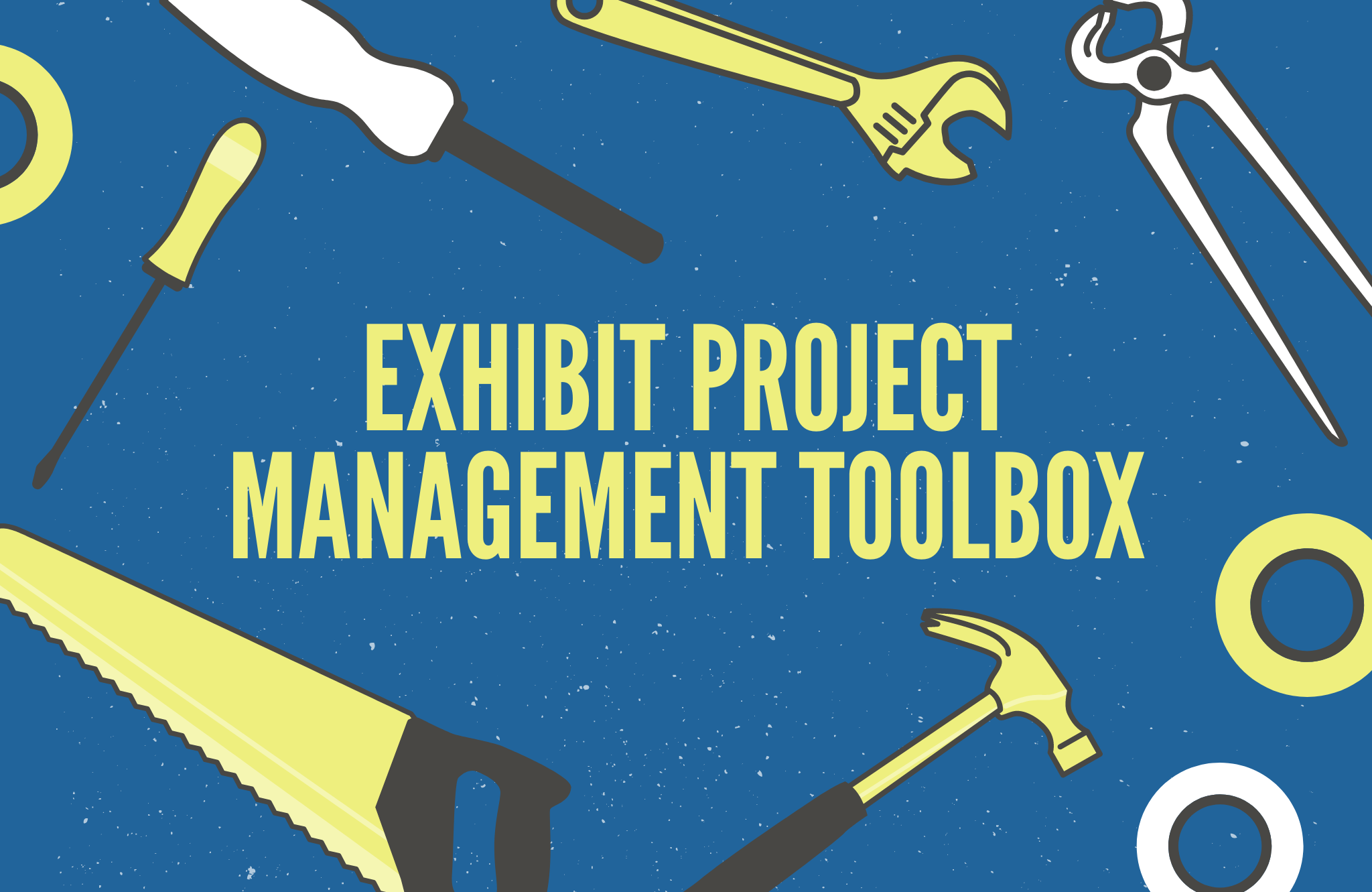 Exhibit Project Management Toolbox