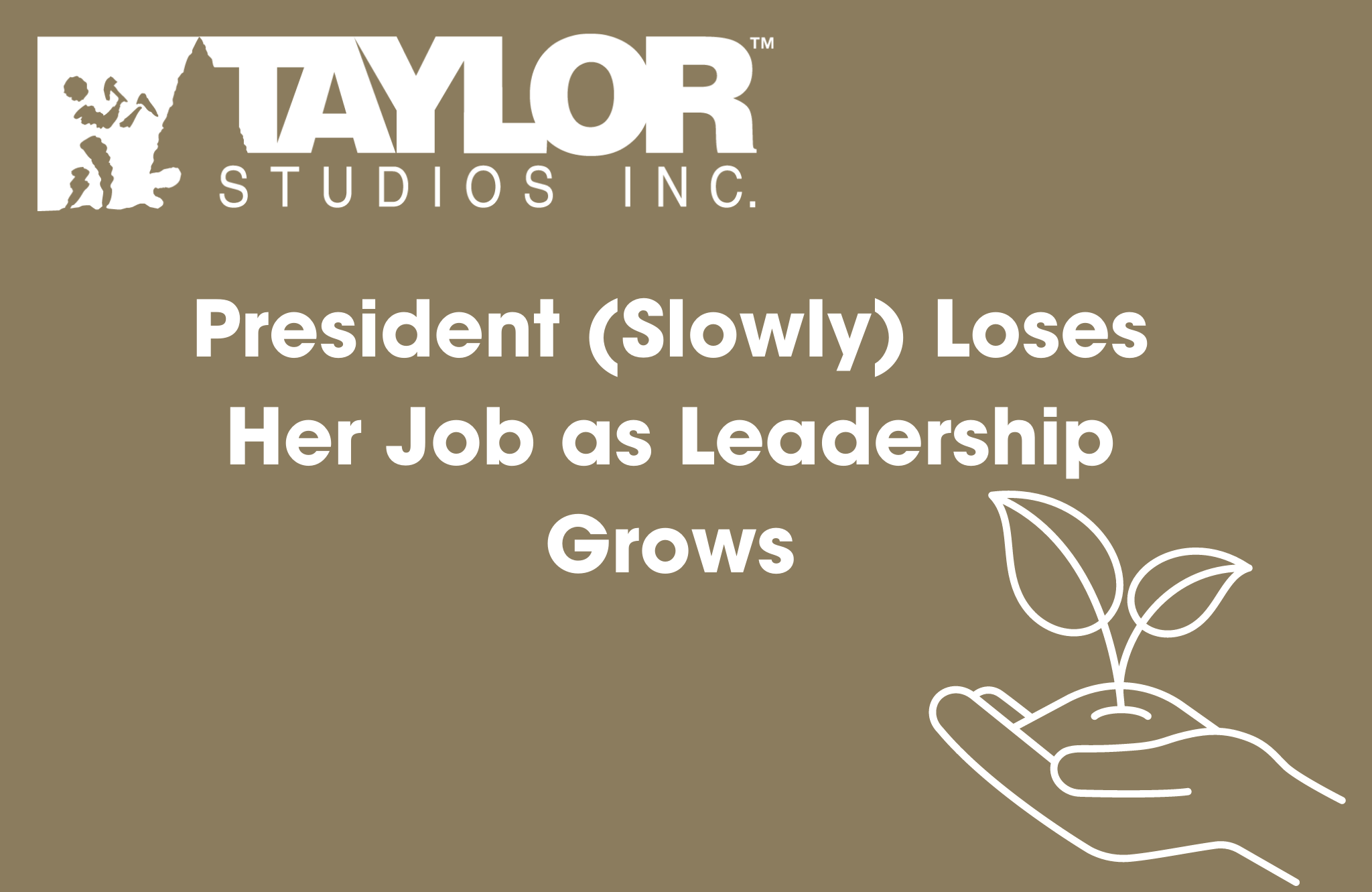 President (Slowly) Loses Her Job as Leadership Grows
