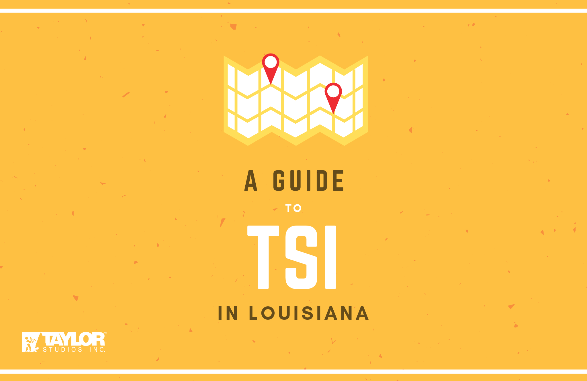 A Guide to TSI in Louisiana