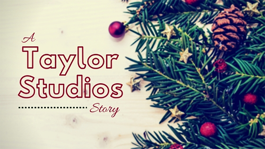 A Taylor Studios Story