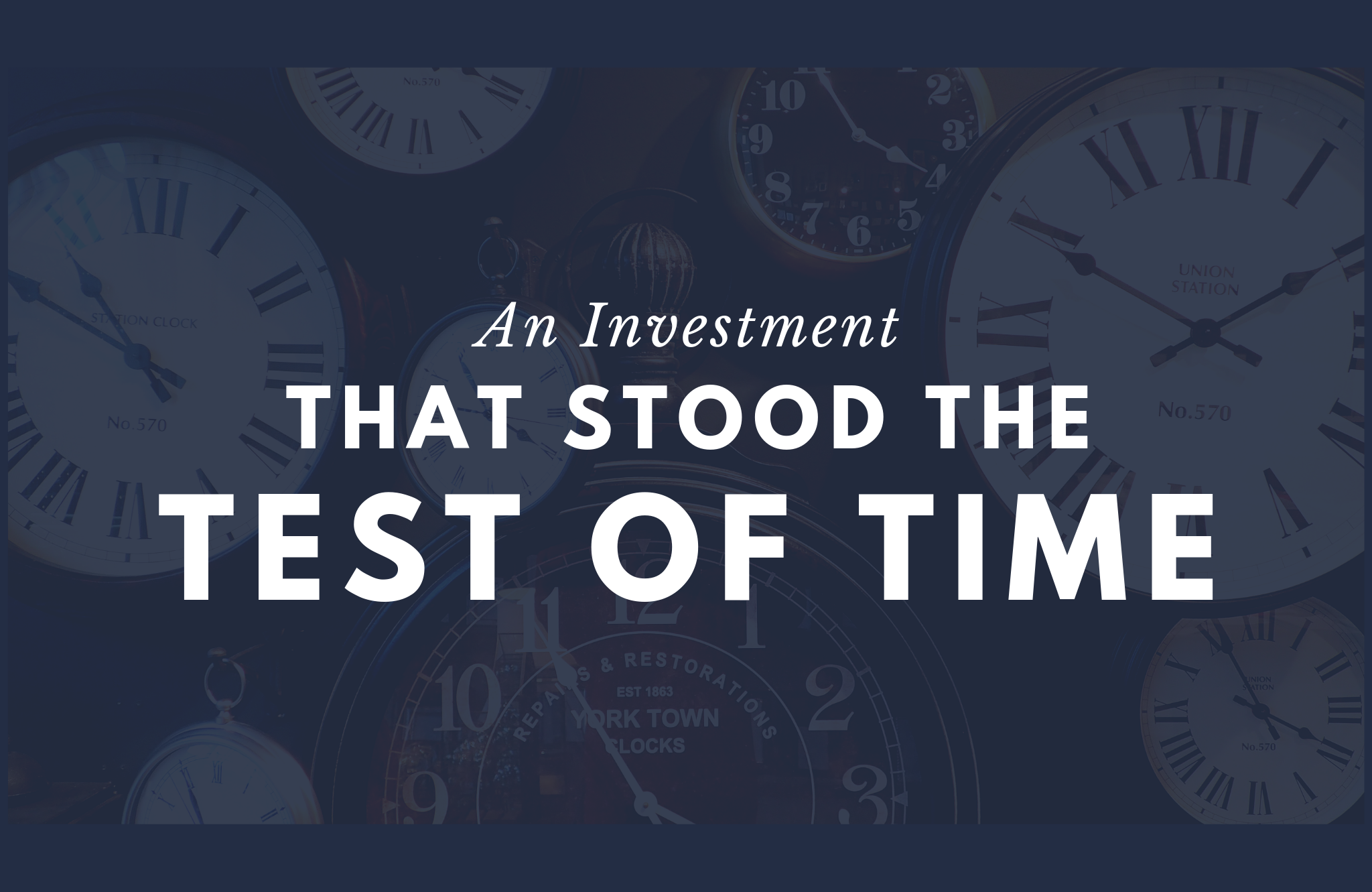 An Investment That Stood the Test of Time