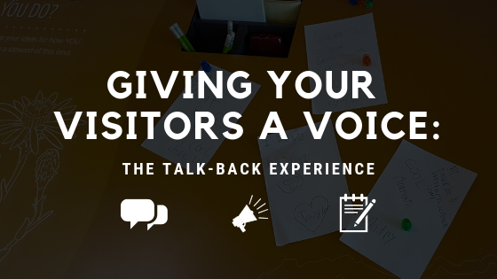 Giving your Visitors a Voice: The Talk-Back Experience