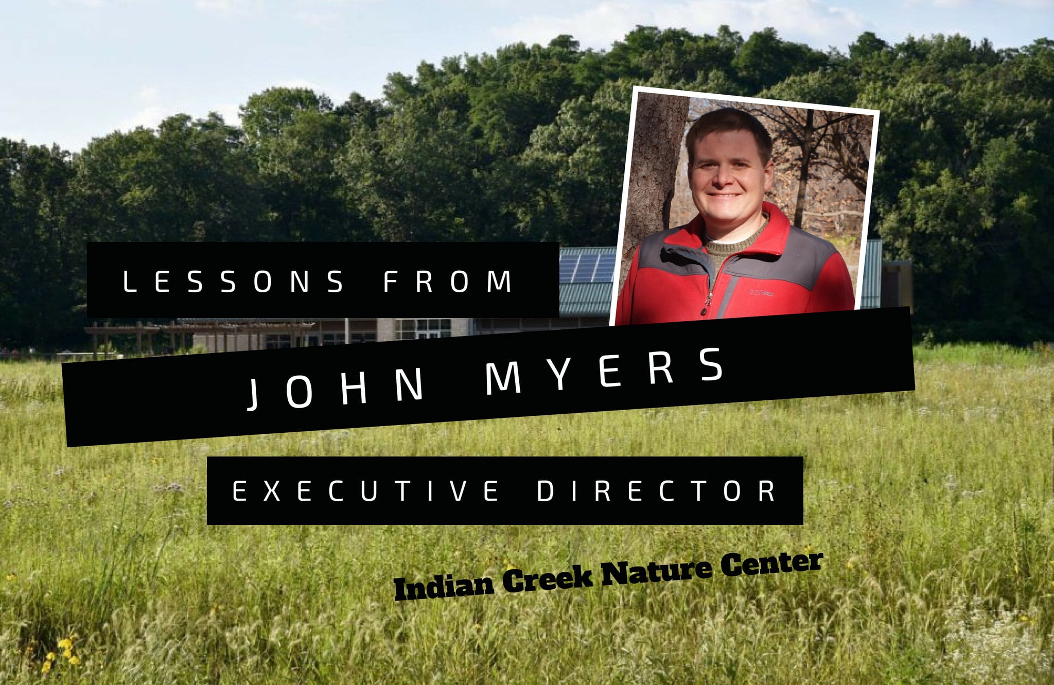 Experts in the Field: Lessons from John Myers