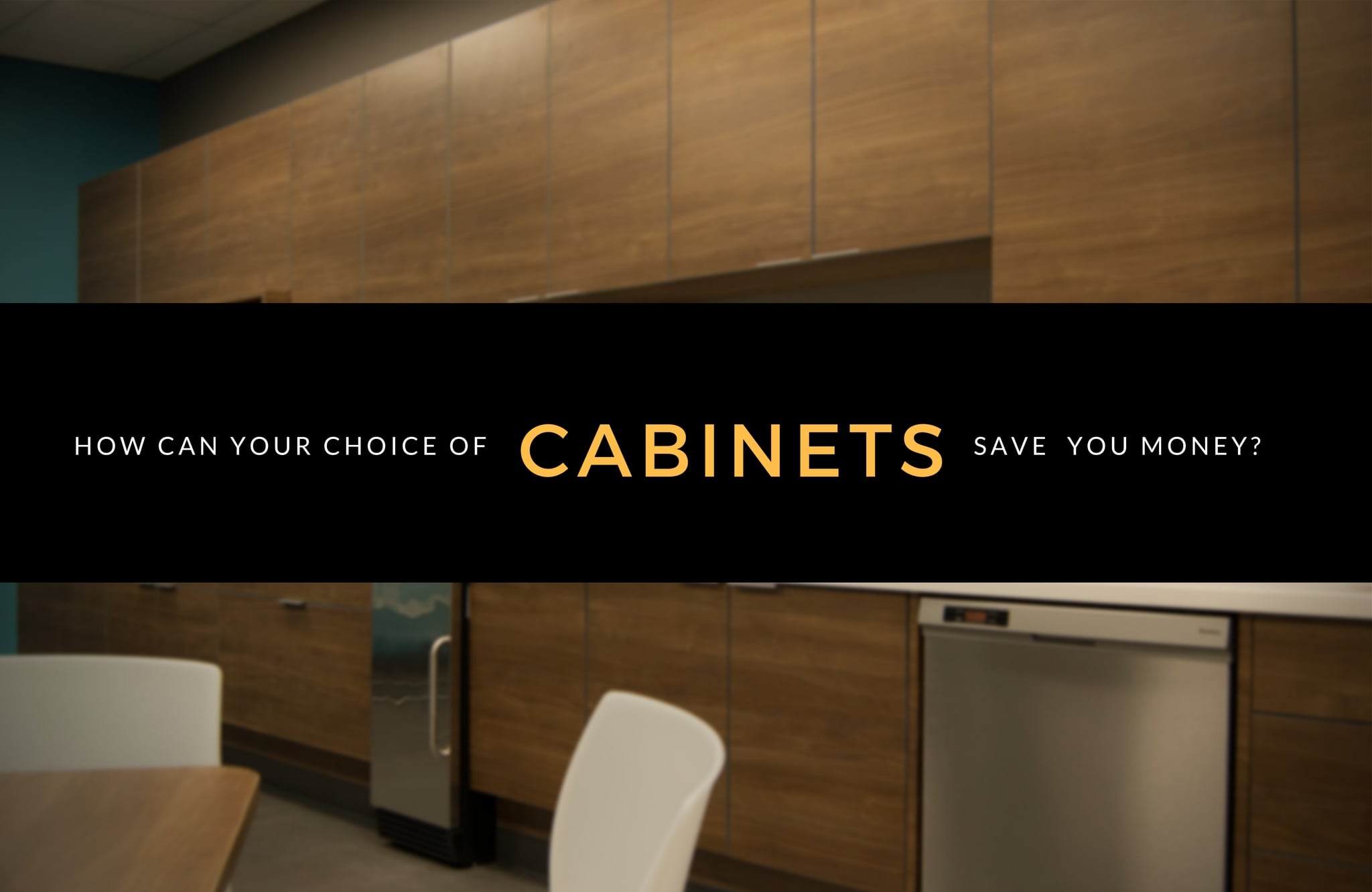 How Can Your Choice of Cabinets Save You Money?