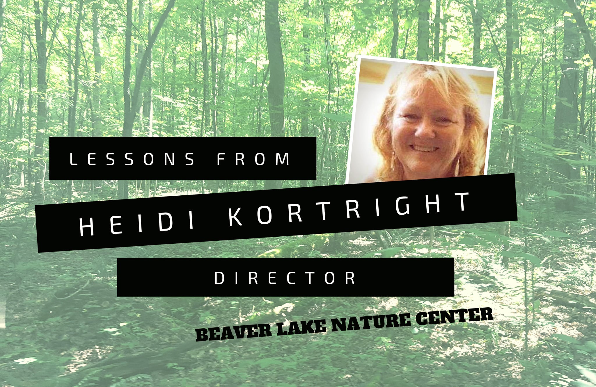 Experts in the Field: Lessons from Heidi Kortright