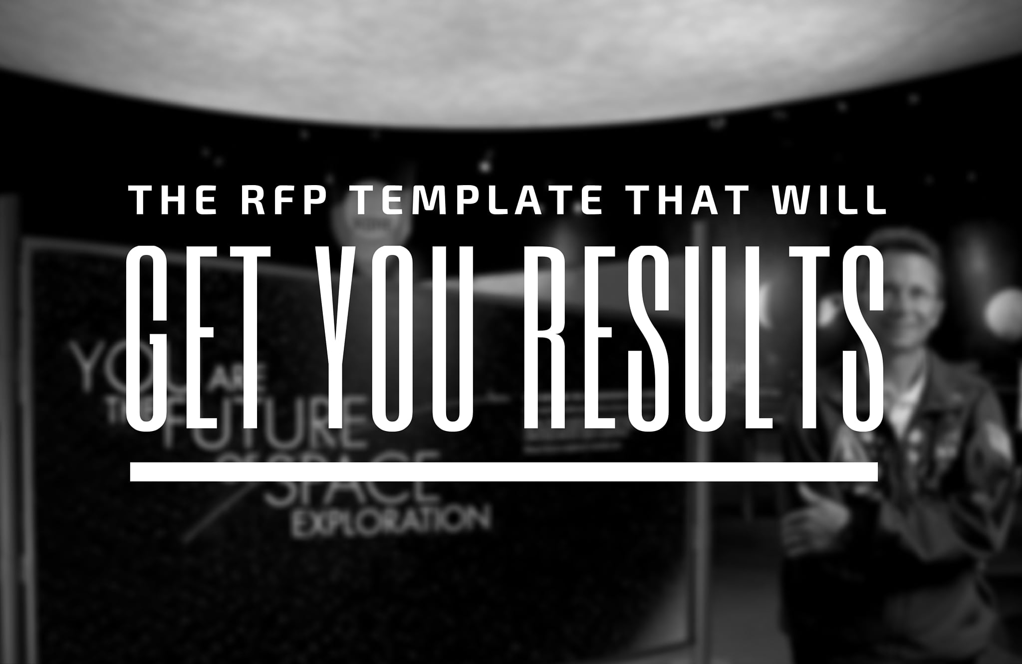 The RFP Template That Will Get You Results