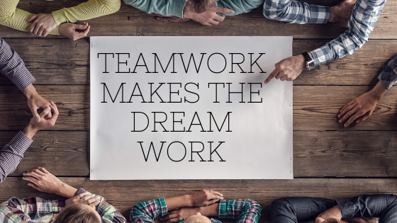 Teamwork Makes the Dream Work