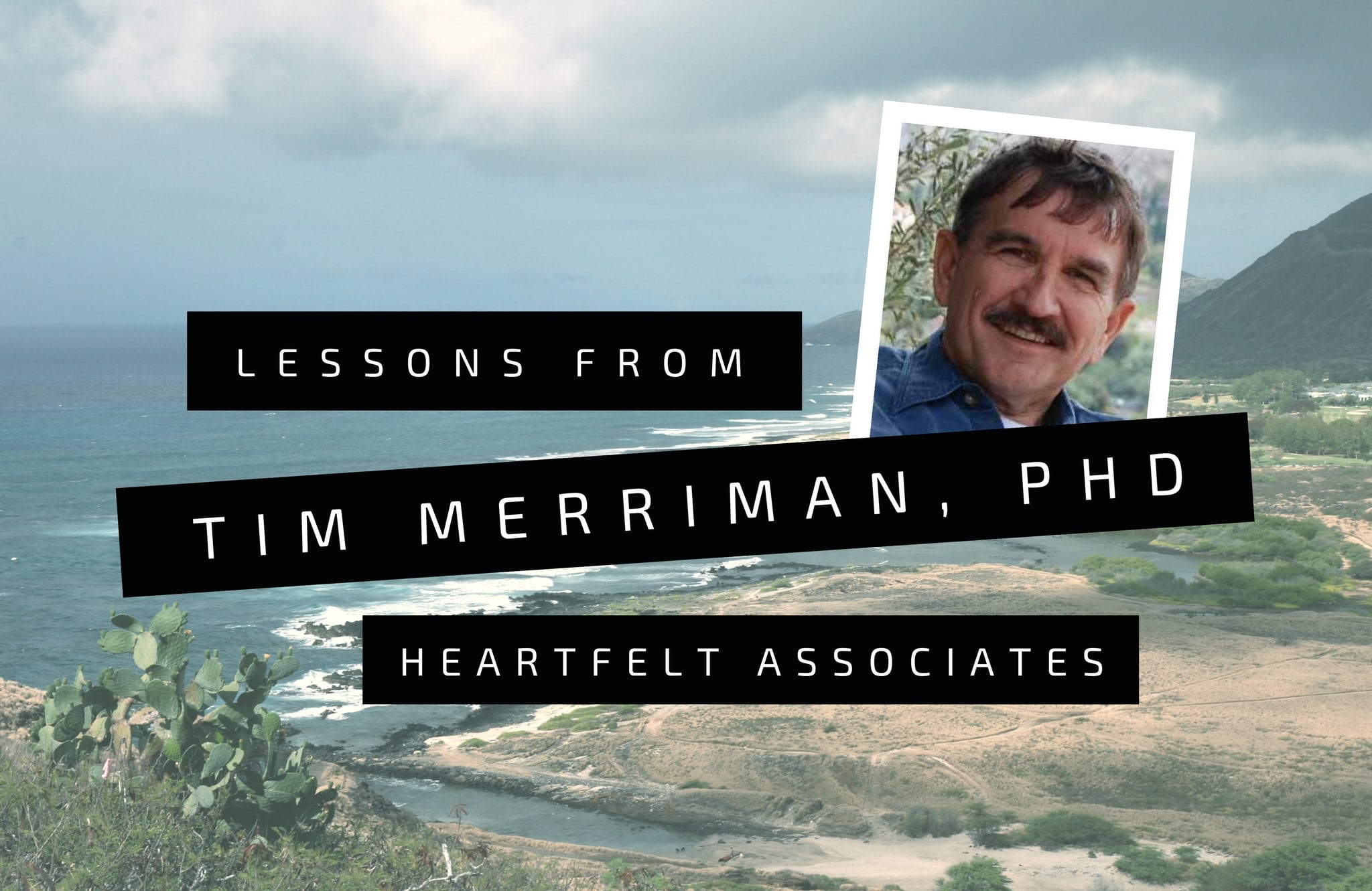 Experts  in the Field: Lessons from Tim Merriman
