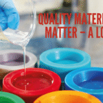 Quality Materials Matter – A Lot!