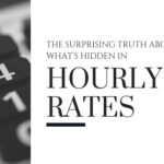 The Surprising Truth About What’s Hidden in Hourly Rates