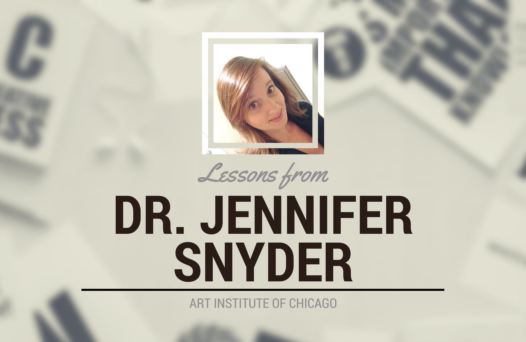 Experts in the Field: Lessons from Dr. Jennifer Snyder