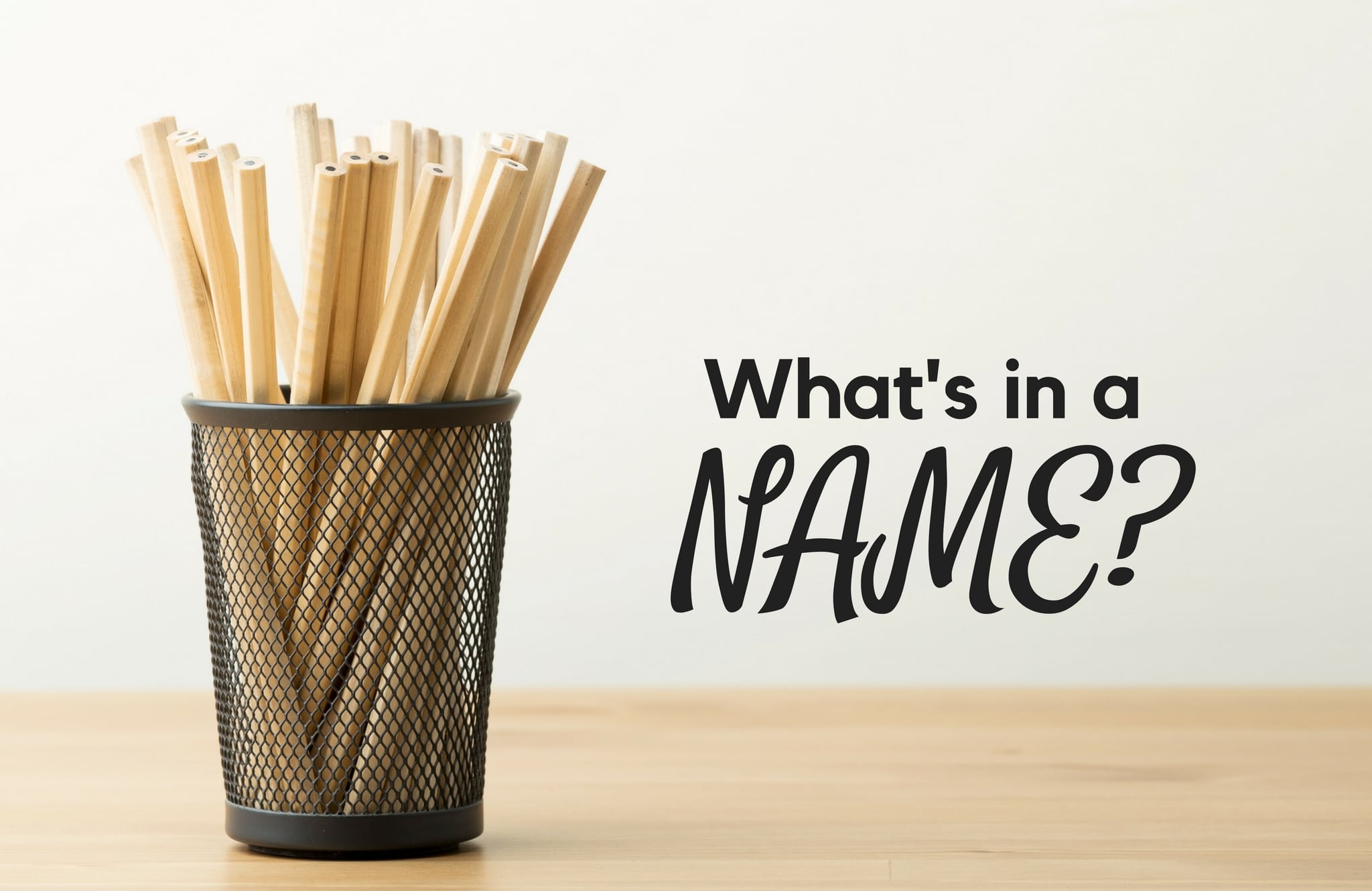What’s In a Name?